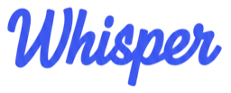 Whisper